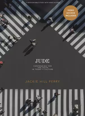 Jude - Bible Study Book with Video Access: Contending for the Faith in Today's Culture