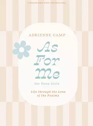 As For Me - Teen Girls' Bible Study Book