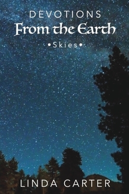 Devotions From The Earth - Skies: How Big is Our God
