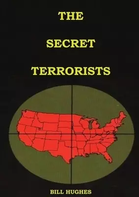 The Secret Terrorists: (the responsables of the Assassination of Lincoln, the Sinking of Titanic, the world trade center and more with good content in
