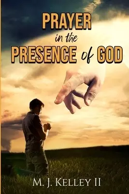 PRAYER in the PRESENCE of GOD