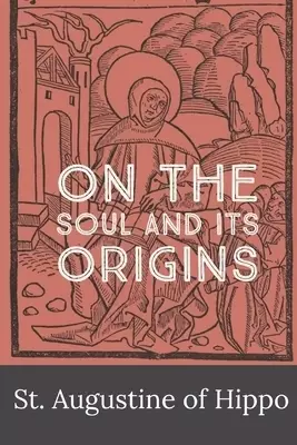 On the Soul and its Origins