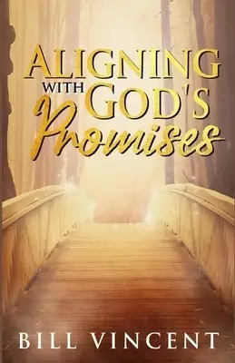 Aligning With God's Promises: (Large Print Edition)