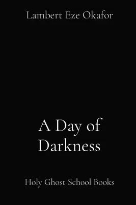 A Day of Darkness: Holy Ghost School Books