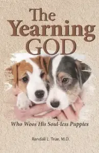 The Yearning God: Who Woos His Soulless Puppies