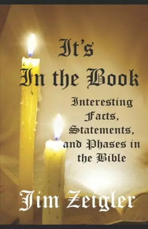 It's in the Book: Interesting things found in the Bible