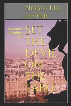 Set the Devil on the table: Scenarios of hidden evil