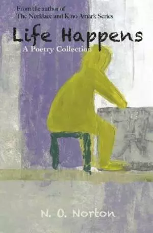 Life Happens: A Poetry Collection
