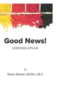 Good News! God Has A Plan