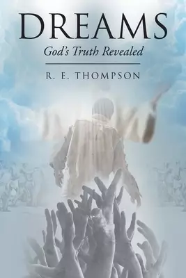 Dreams: God's Truth Revealed