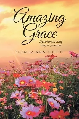 Amazing Grace: Devotional and Prayer Journal