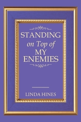 Standing on Top of My Enemies