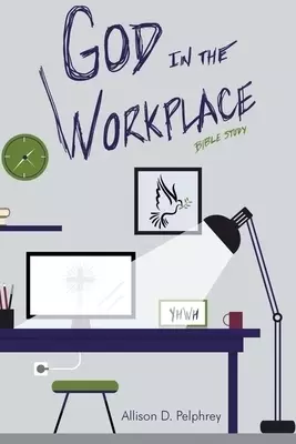 God in the Workplace: Bible Study