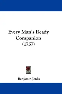 Every Man's Ready Companion (1757)