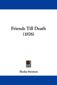 Friends Till Death (1876)