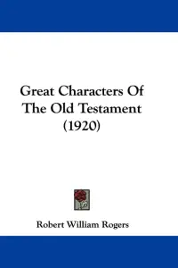 Great Characters Of The Old Testament (1920)