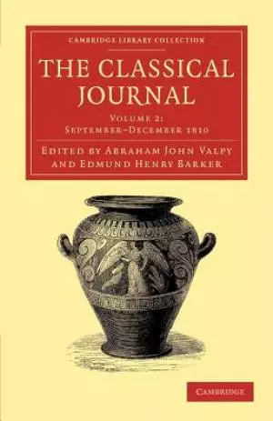 The Classical Journal, Volume 2: September-December 1810