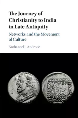 Journey Of Christianity To India In Late Antiquity
