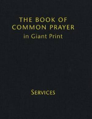 Book Of Common Prayer Giant Print, Cp800: Volume 1, Services