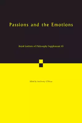 Passions and the Emotions: Volume 85