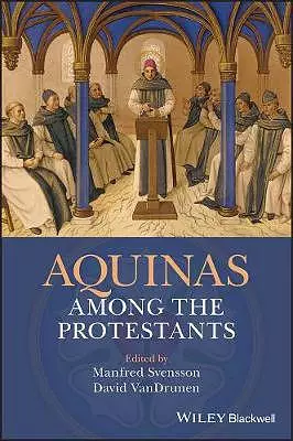 Aquinas Among the Protestant