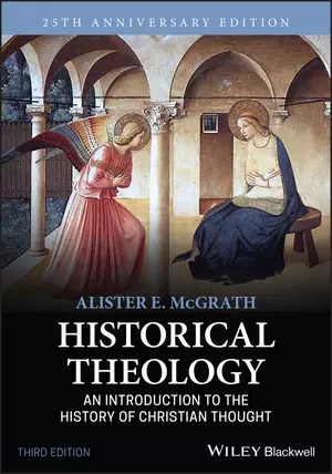 Historical Theology: An Introduction to the History of Christian Thought