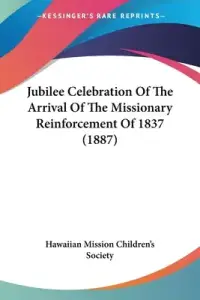 Jubilee Celebration Of The Arrival Of The Missionary Reinforcement Of 1837 (1887)