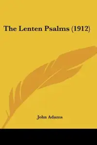 The Lenten Psalms (1912)