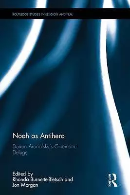 Noah as Antihero
