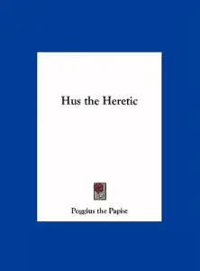 Hus the Heretic