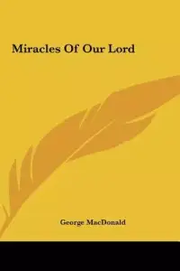 Miracles Of Our Lord