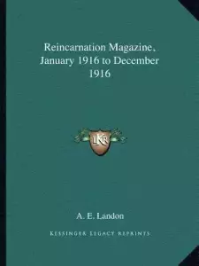 Reincarnation Magazine, January 1916 to December 1916