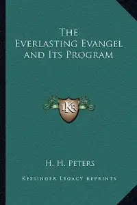 The Everlasting Evangel and Its Program