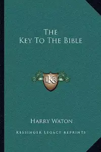 The Key To The Bible