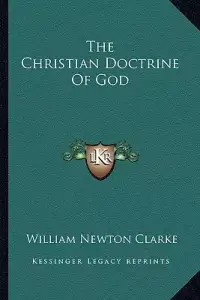 The Christian Doctrine Of God