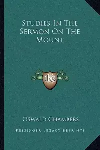 Studies In The Sermon On The Mount