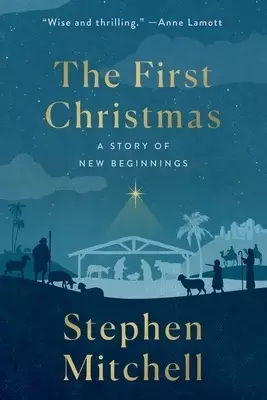 The First Christmas: A Story of New Beginnings