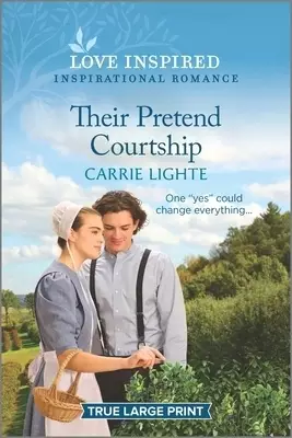 Their Pretend Courtship: An Uplifting Inspirational Romance