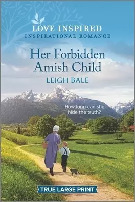 Her Forbidden Amish Child: An Uplifting Inspirational Romance