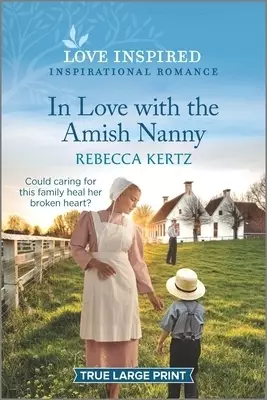 In Love with the Amish Nanny: An Uplifting Inspirational Romance