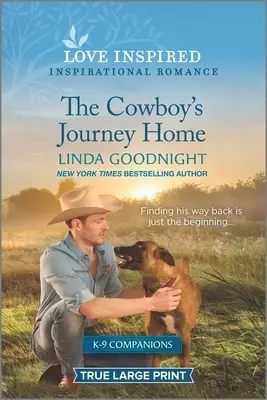 The Cowboy's Journey Home: An Uplifting Inspirational Romance