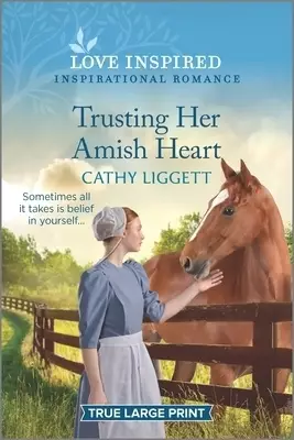 Trusting Her Amish Heart: An Uplifting Inspirational Romance