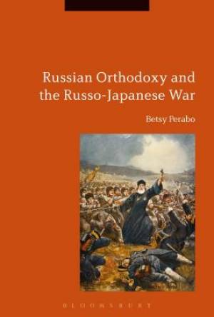 Russian Orthodoxy And The Russo-japanese War