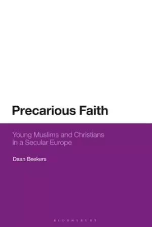 Young Muslims and Christians in a Secular Europe: Pursuing Religious Commitment in the Netherlands