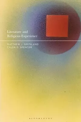 Literature and Religious Experience: Beyond Belief and Unbelief