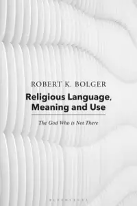 Religious Language, Meaning, And Use