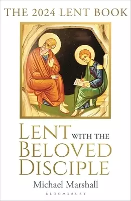 Lent With The Beloved Disciple
