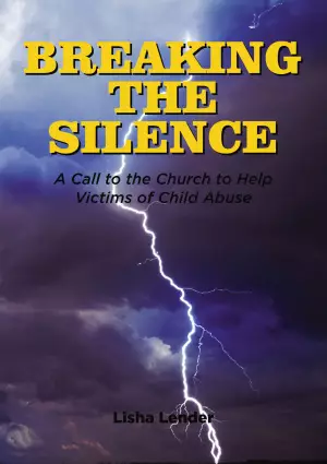 Breaking the Silence: A Call to the Church to Help Victims of Child Abuse