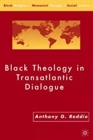 Black Theology and Transatlantic Dialogue