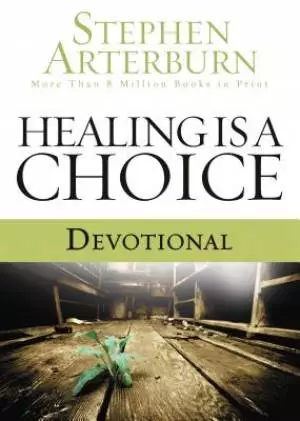 Healing is a Choice Devotional